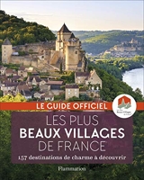 Les plus beaux Villages de France - 157 Destinations De Charme À Découvrir