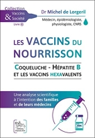 Les vaccins du nourrisson - Coqueluche - Hépatite B et les vaccins hexavalents