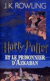 Harry Potter, tome 3 - Harry Potter et le Prisonnier d'Azkaban