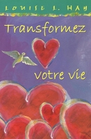 Transformez votre vie - AdA Editions - 15/10/2005