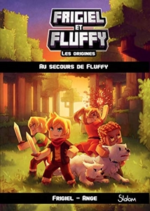 Frigiel et Fluffy, Les Origines (T2) - Au secours de Fluffy - Lecture roman jeunesse aventures Minecraft - Dès 8 ans d'Ange