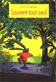 Laurent tout seul - L'Ecole des loisirs - 08/02/1996