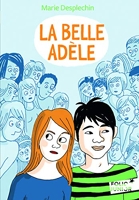 La Belle Adèle - Folio Junior - A partir de 12 ans