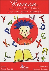 Herman ou la merveilleuse histoire d'un petit garçon dyslexique de Pascale Poncelet
