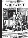 Wild West Récits complets - Tome 1 - Calamity Jane/ Wild Bill / Edition spéciale (GF)