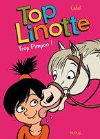 Top Linotte - Tome 2 - Trop Pimpon !