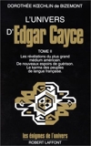L'univers d'Edgar Cayce - Univers d'Edgar Cayce Tome 2 Tome 2 - Robert Laffont - 29/09/1987