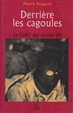 Derrière les cagoules - Le FLNC de 1981 à 1990