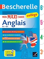 Bescherelle collège - Mon maxi cahier d'anglais (6e, 5e, 4e, 3e) Règles et exercices corrigés (grammaire, vocabulaire, prononciation)