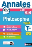 Annales ABC du BAC 2023 - Philosophie Tle - Sujets et corrigés - Enseignement commun Terminale - Epreuve finale Bac 2023