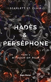 Hades et Persephone Tome 2 - A touch of ruin