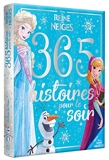 La Reine Des Neiges - 365 Histoires pour le soir - Disney