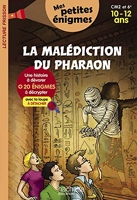 La Malédiction du pharaon - Mes petites énigmes CM2 et 6e - Cahier de vacances 2022