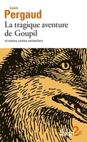 La tragique aventure de Goupil et autres contes animaliers