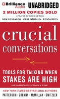 Crucial Conversations - Tools for Talking When Stakes Are High: Library Edition - Brilliance Audio Lib Edn - 01/08/2013
