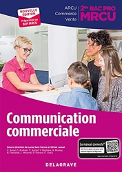Communication commerciale 2de Bac Pro MRCU (2018) - Pochette élève de Carole Arnal