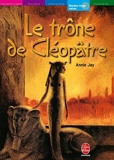 Le Trône de Cléopatre - Livre de Poche Jeunesse - 06/02/2002