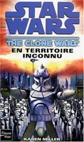 Star Wars, Tome 93 - The Clone Wars - En territoire inconnu