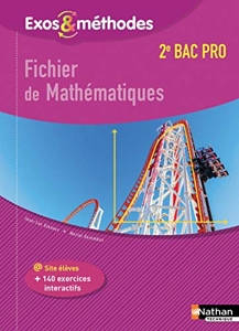 Fichier de Mathématiques - 2ème Bac Pro (Exos et méthodes) Elève - 2017 - Livre de l'élève de Jean-Denis Astier