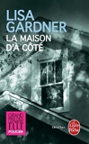 La Maison D'a Cote (French Edition) by Lisa Gardner (2012-08-29) - Librairie generale francaise - 29/08/2012