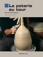 La poterie au tour pas à pas - techniques de base et réalisation : Joaquim  Chavarria - 2707210358