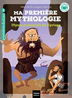 Ma Première Mythologie Tome 7 - Ulysse Prisonnier Du Cyclope