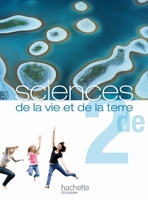 Sciences de la vie et de la terre 2de - Livre de l'élève Format compact - Edition 2010