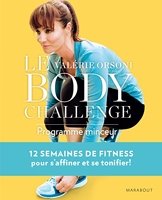 Le Valérie Orsoni Body Challenge - 12 Semaines Pour S 'Affiner Et Se Tonifier
