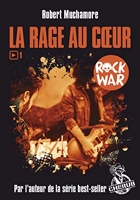 Rock war - La rage au coeur (1)