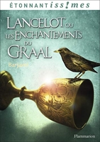 Lancelot ou Les Enchantements du Graal