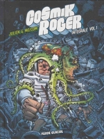 Cosmik Roger - Intégrale volume 01