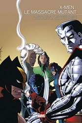 X-Men - Le Massacre Mutant de John JR Romita