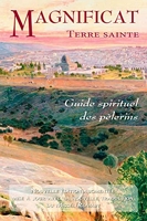 Guide spirituel des pèlerins Terre sainte nouvelle edition - Magnificat - 16/11/2021