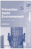 Prévention, santé, environnement, CAP - Corrigé - Foucher - 15/09/2009