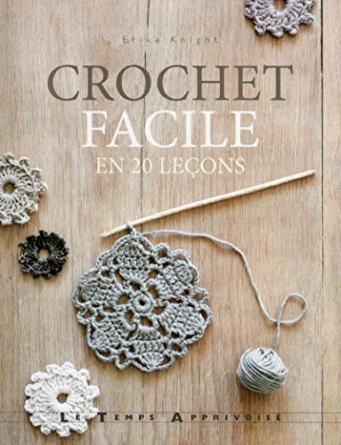 Le crochet: Guide de crochetage pour débutant (French Edition) See more  French EditionFrench Edition