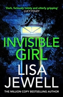 Invisible Girl - From the #1 bestselling author of The Family Upstairs
