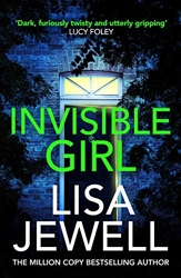 Invisible Girl - From the #1 bestselling author of The Family Upstairs de Lisa Jewell
