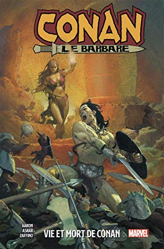 Conan Le Barbare T01 - Vie et mort de Conan de Jason Aaron