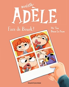 BD Mortelle Adèle, Tome 19 - Face de Beurk ! de Mr Tan
