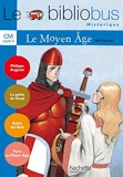 Le Bibliobus CM - Le Moyen Age (le recueil)