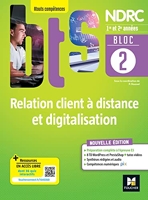 Bloc 2 Relation client à distance et digitalisation - BTS NDRC 1&2 - Éd 2022