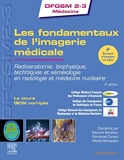 Les fondamentaux de l'imagerie médicale - Radioanatomie, biophysique, techniques et séméiologie en radiologie et médecine nucléaire
