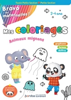 Bravo les maternelles - Mes coloriages, animaux mignons - Toute Petite section et Petite section