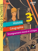 Fiches d'activités - Histoire-Géographie-EMC 3e Éd. 2017