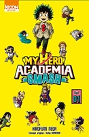 My Hero Academia Smash - Tome 01