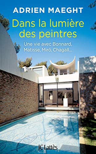 Dans la lumière des peintres - Une vie avec Bonnard, Matisse, Miró, Chagall - Format Kindle - 15,99 €