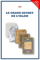 Le grand secret de l'islam - Lulu.com - 09/02/2015