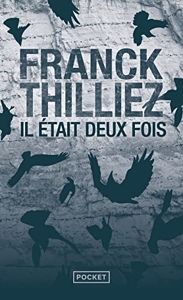 Il était deux fois... de Franck Thilliez