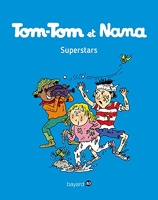 Tom-Tom et Nana, Tome 22 - Superstars