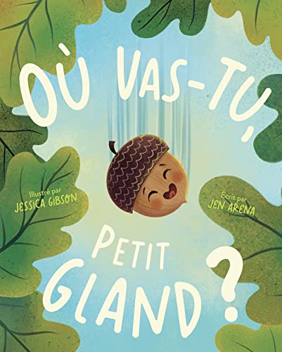 couverture de : O&ugrave; vas-tu petit gland ?